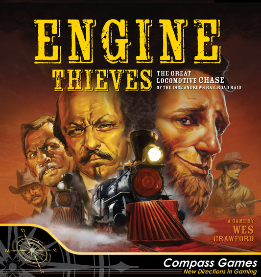 Engine Thieves: The Andrews Railroad Raid of 1862 